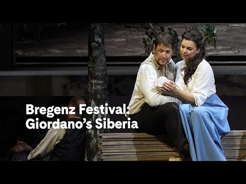 Bregenz Festival: Giordano’s Siberia (excerpt) | Carnegie Hall+