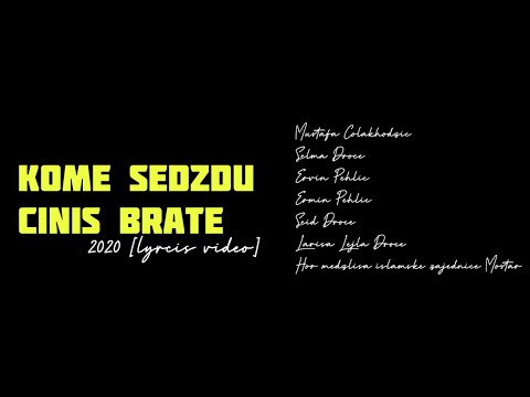 Kome sedždu činiš brate 2020 [LYRCIS VIDEO]