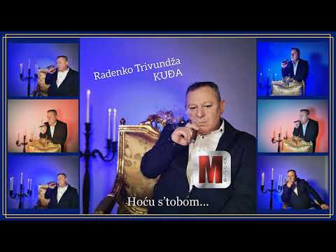 Radenko Trivundza - Kudja - 2020 - Hocu s´tobom