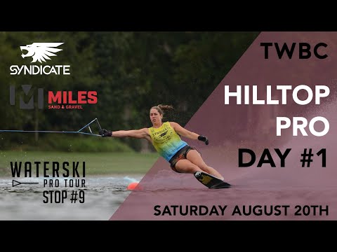 2022 Hilltop Pro by Syndicate Skis - Day 1
