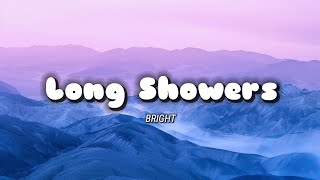 Download lagu BRIGHT - 'Long Showers' Lyrics mp3