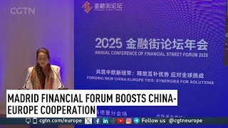 Madrid financial forum boosts China-Europe cooperation