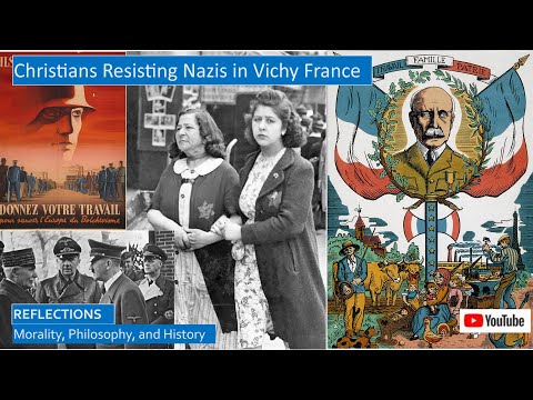 Vichy France in WWII: Pro-Fascist, Pro-Catholic, Pro-Life, and Anti-Semitic