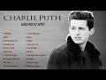 Charlie Puth Charlie Puth Greatest Hits Full Album Best Songs Of Charlie Puth 2021