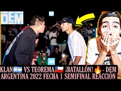 KLAN🇦🇷 VS TEOREMA🇨🇱 (REACCIÓN) SEMIFINAL | ¡BATALLÓN EN PLAZA WACHO!🔥| DEM ARGENTINA FECHA 1 2022