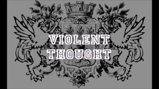 Violent Thought - We Stand Strong