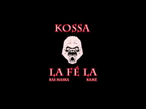 Ras MasKa Feat Kamé - Kossa la fé la (Audio Officiel)