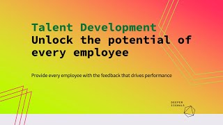 Unlock the talent potential of every employee with Deeper Signals