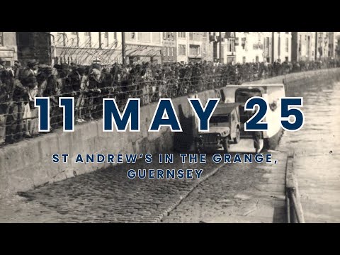 11 MAY 2025 (ACTS 8:26-39) GUERNSEY LIBERATION SUNDAY
