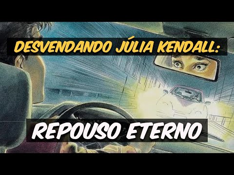 REPOUSO ETERNO: UMA DAS MAIS IMPACTANTES HQS DE JÚLIA KENDALL (COM DESENHOS DE SERGIO TOPPI)