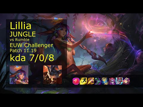 Lillia Jungle vs Rumble - EUW Challenger 7/0/8 Patch 11.19 Gameplay