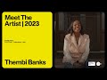 Meet the Artist 2023: Thembi Banks on “Young. Wild. Free.”