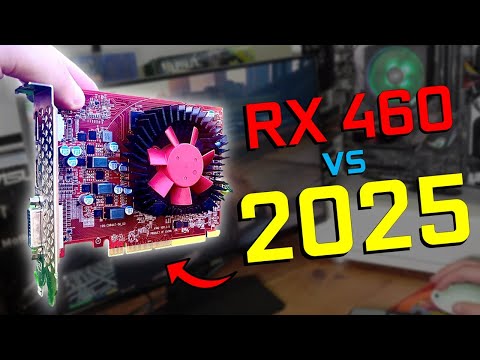 Is AMDs RX460 Obsolete in 2025?