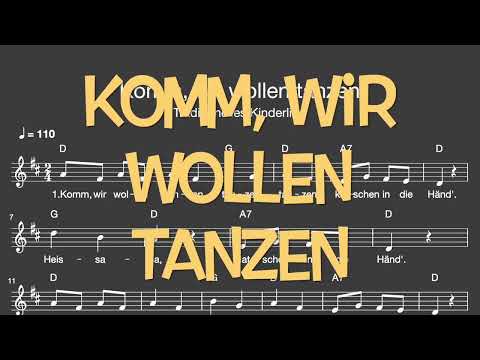Lied: Komm, wir wollen tanzen (Kinder / Melodie, Akkorde, Noten,Text)