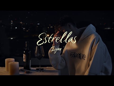 Dyan - ESTRELLAS (Video Oficial)
