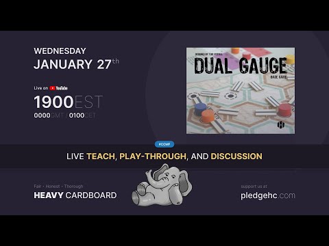 Dual Gauge - 4p Teaching, Play-through, & Round table by Heavy Cardboard