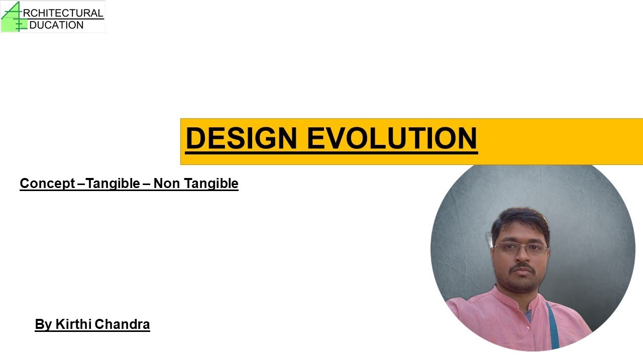 DESIGN EVOLUTION _ ARCHITECTURAL EDUCATION