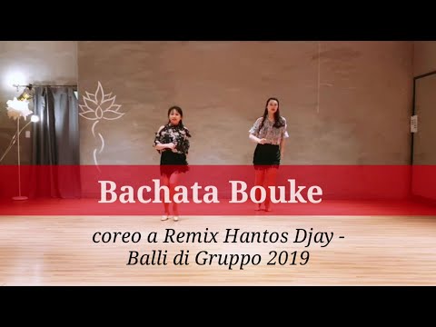 Bachata Bouke(Beginner)Line Dance-coreo a Remix Hantos Djay-Balli di Gruppo 2019