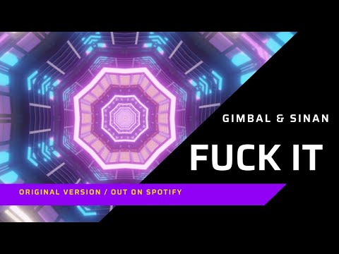 Gimbal & Sinan - Fuck It (Punk Phenomena EP)