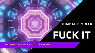 Gimbal & Sinan - Fuck It (Punk Phenomena EP)