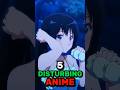 5 Disturbing Anime