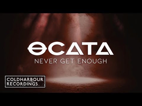 OCATA - Never Get Enough