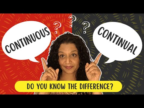 Learn English Super Advanced: Difference between 'Continual' Vs. 'Continuous' | Bakul Soman