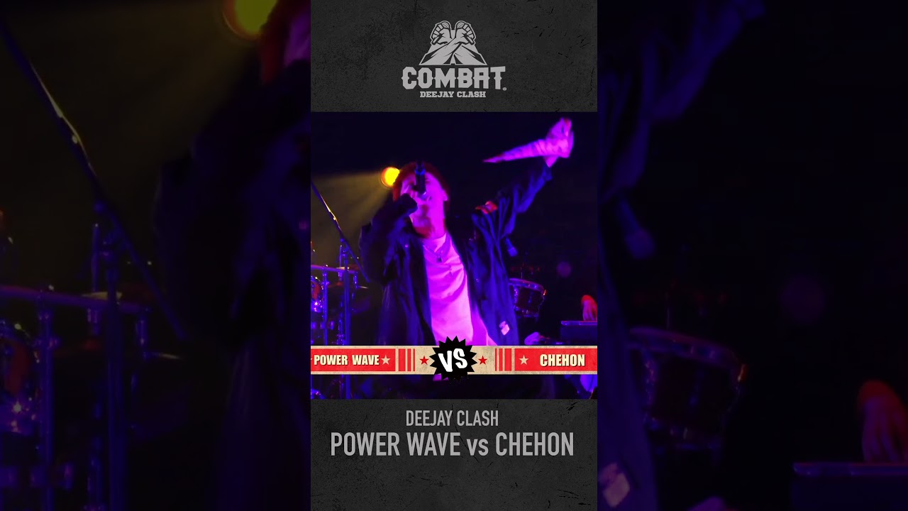 COMBAT6 " POWER WAVE vs CHEHON " 2  -DEEJAY CLASH-  #combat6 #レゲエ  #reggae