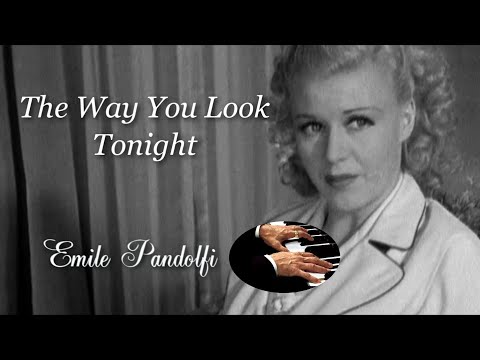 The Way You Look Tonight - Emile Pandolfi