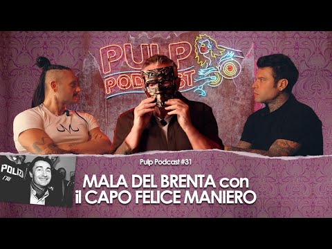 Mala del Brenta con il Capo Felice Maniero | Pulp Podcast #31