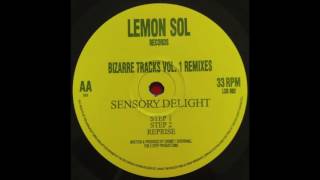 Lemon Sol (Bizarre Tracks Vol.1 - Remixes) - Sensory Delight (Step 2)