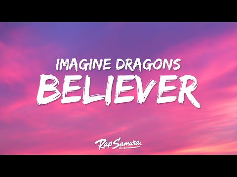 Imagine Dragons - Believer (Lyrics)