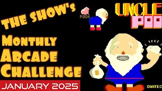 Mr. Poestyle : THE SHOW's Monthly Arcade Challenge Uncle Poo