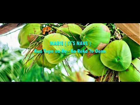 MARIE (IT'S NAVE) - Kua Tupu Ua Ra / Ka Reka Te Oonu - COOK ISLANDS MUSIC