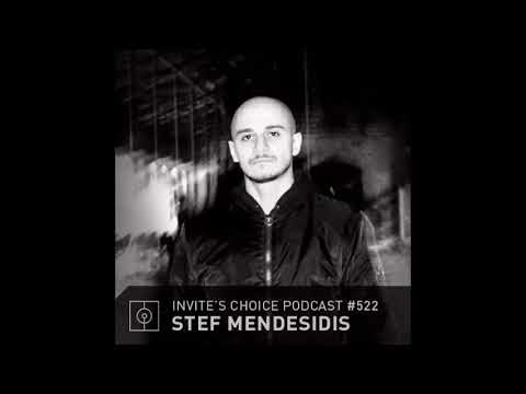 Stef Mendesidis @ Invite's Choice Podcast 522