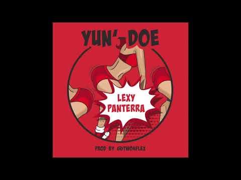 Yun' Doe - Lexy Panterra (Prod. By @two4flex)