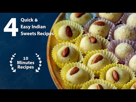4 Quick and Easy Indian Sweets Recipes | 10 Min Desserts Recipes | Instant Indian Sweets Recipes