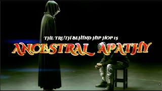 The Truth Behind Hip Hop 15 - Ancestral Apathy - Live Recording Official Trailer