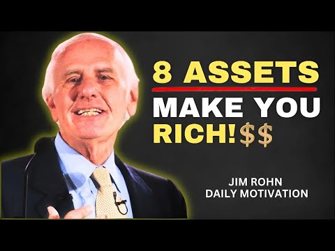 8 Assets That Make People Rich and Never Work Again - Financial Freedom _ Jim Rohn Motivation