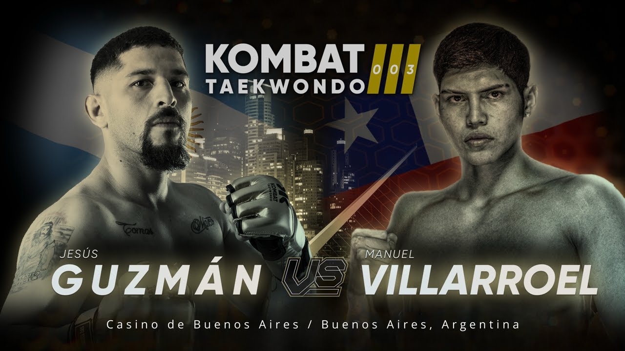 🥊 Kombat Taekwondo 🥋 003: 🔵 Manuel Villarroel 🇨🇱 vs 🇦🇷 Jesús (el perro) Guzmán 🔴