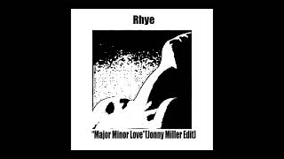 Rhye - Major Minor Love (Jonny Miller Edit)
