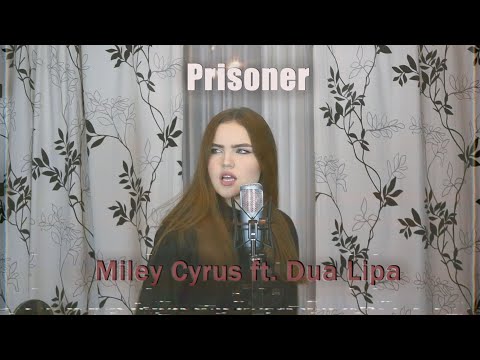Miley Cyrus - Prisoner ft. Dua Lipa (Cover by $OFY)