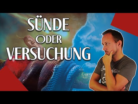 Von der Versuchung zur Sünde - Was sagt die Bibel?