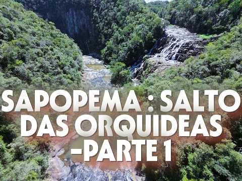 DO PARANÁ À AVENTURA: SALTO DAS ORQUIDEAS E PICO DO AGUDO- PARTE 1