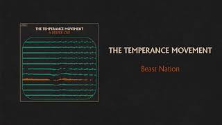 The Temperance Movement - Beast Nation