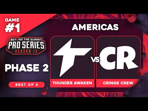 Thunder Awaken vs Cringe Crew Game 1 - BTS Pro Series 13 AM: Phase 2 w/ Kmart & ET