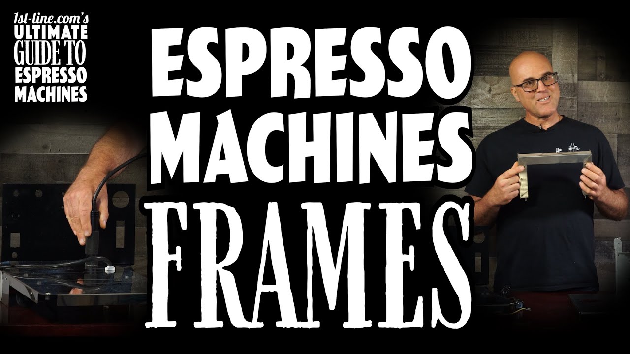 1st-line.com's Ultimate Guide to Espresso Machines: Espresso Machines Frames