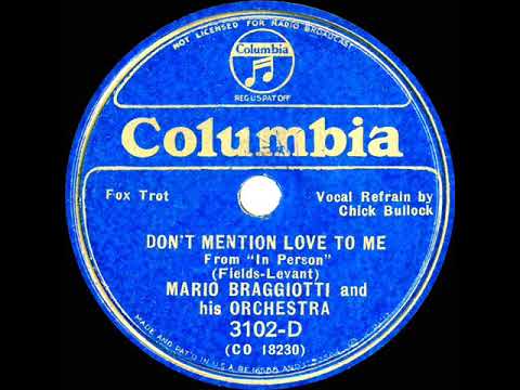 1935 Mario Braggiotti - Don’t Mention Love To Me (Chick Bullock, vocal)