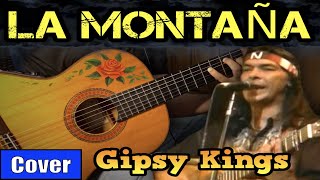 LA MONTAÑA - GIPSY KINGS meets LucasGitanoFamily