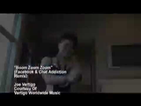 Boom Zoom Zoom by: Joe Vertigo (Facebook & Chat Addiction Remix) LQ.mov